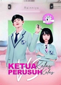 Image of Ketua Kelas VS Perusuh Kelas