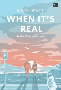 When It's Real ( Ketika Cinta Jadi Nyata )