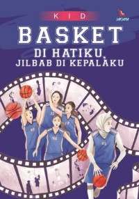 Basket Di Hatiku, Jilbab Di Kepalaku